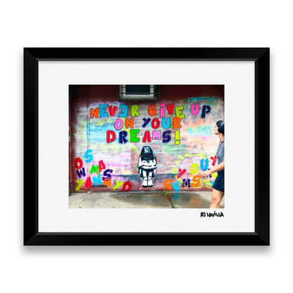 Never Give Up On Your Dreams Mural