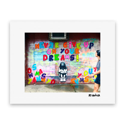 Never Give Up On Your Dreams Mural